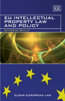 EU Intellectual Property Law and Policy (Elgar European Law)