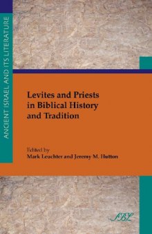 Levites and Priests in Biblical History and Tradition