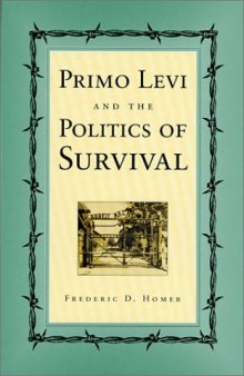 Primo Levi and the politics of survival