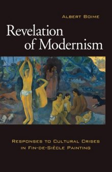 Revelation of modernism : responses to cultural crises in fin-de-siècle painting