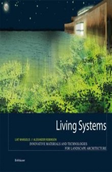 Living Systems: Innovative Materialien und Technologien fur die Landschaftsarchitektur (German Edition)