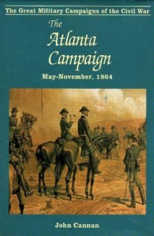 The Atlanta campaign: May-November, 1864