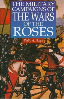 The Military Campaigns of the Wars of the Roses
