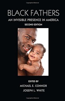 Black Fathers: An Invisible Presence in America