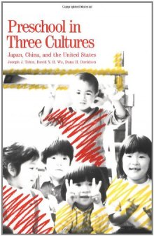 Preschool in three cultures: Japan, China, and the United States