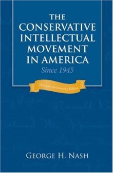 The Conservative Intellectual Movement in America Since 1945