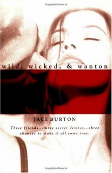 Wild, Wicked, & Wanton 