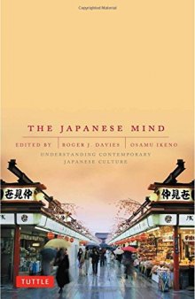 The Japanese mind : understanding contemporary Japanese culture