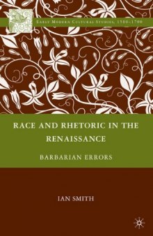 Race and Rhetoric in the Renaissance: Barbarian Errors (Early Modern Cultural Studies)