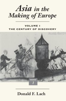 Asia in the Making of Europe : Bk. 1, Vol. 1: The Century of Discovery