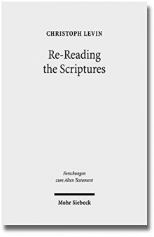 Re-Reading the Scriptures: Essays on the Literary History of the Old Testament