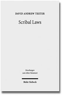 Scribal Laws Exegetical Variation in the Textual Transmission of Biblical Law in the Late Second Temple Period