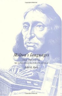 Milton's Languages: The Impact of Multilingualism on Style