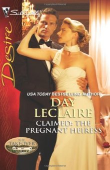 Claimed: The Pregnant Heiress: Claimed: The Pregnant Heiress Rafe & Sarah--The Beginning (Harlequin Desire)
