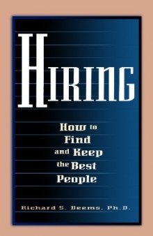 Hiring: how to find and keep the best people