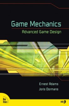 Game mechanics : advanced game design
