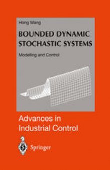 Bounded Dynamic Stochastic Systems: Modelling and Control