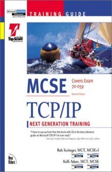 MCSE Training Guide TCP IP: Next Generation Training with CDROM
