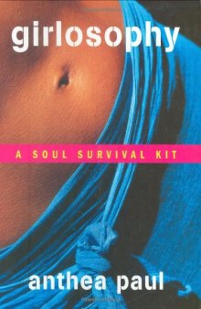 Girlosophy: A Soul Survival Kit (Girlosophy series)