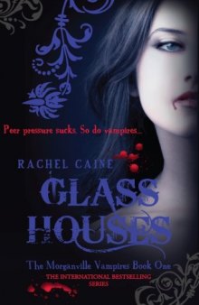 Glass Houses: The Morganville Vampires Book 1  Paperback