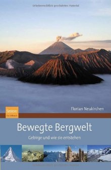 Bewegte Bergwelt: Gebirge und wie sie entstehen  