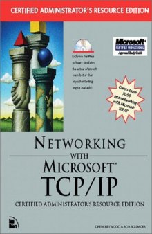Networking with Microsoft TCP/IP, certified administrator's resource edition