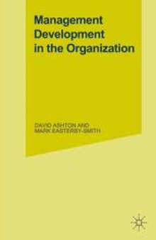 Management Development in the Organization: Analysis and Action