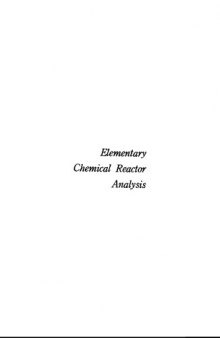 Elementary Chemical Reactor Analysis (Butterworth's Series in Chemical Engineering)