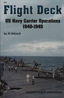 Flight deck : US Navy carrier operations 1940-1945