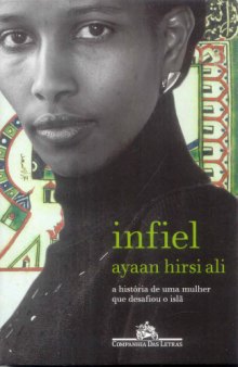 Infiel - A história de uma mulher que desafiou o islã