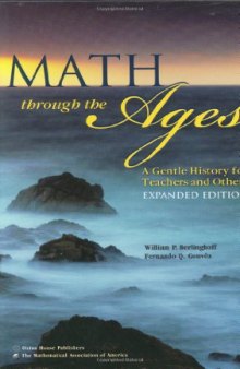 Math through the ages : a gentle history for teachers and others