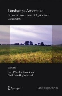 Landscape Amenities: Economic Assessment of Agricultural Landscapes (Landscape Series, Vol. 2)