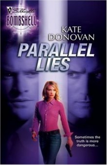 Parallel Lies (Silhouette Bombshell)  