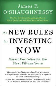 The New Rules for Investing Now: Smart Portfolios for the Next Fifteen Years