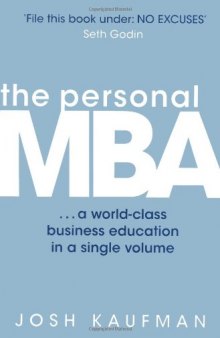 The Personal MBA: A World-Class Business Education in a Single Volume  