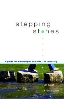 Stepping Stones: A Guide for Mature Aged Students at University