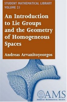 An Introduction to Lie Groups and the Geometry of Homogeneous Spaces