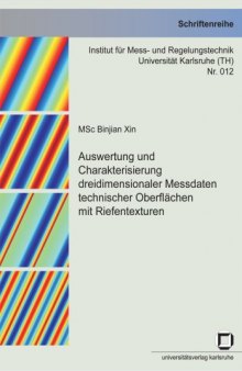 Auswertung und Charakterisierung dreidimensionaler Messdaten technischer Oberflachen mit Riefentexturen