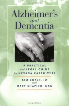 Alzheimer's And Dementia: A Practical And Legal Guide For Nevada Caregivers