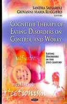 Cognitive therapy of eating disorders on control and worry