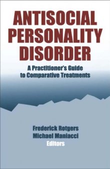 Antisocial Personality Disorder - A Practitioner's Guide...