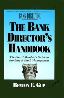 The Bank Director's Handbook: The Board Member's Guide to Banking & Bank Management (Bankline Publication)