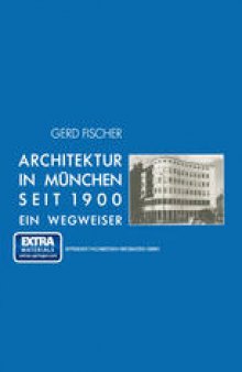 Architektur in München seit 1900: Ein Wegweiser
