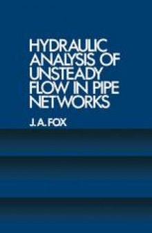 Hydraulic Analysis of Unsteady Flow in Pipe Networks