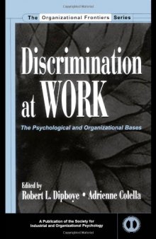 Discrimination at Work The Psychological and Organizational Bases