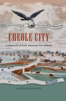 Creole City: A Chronicle of Early American New Orleans