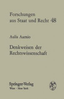 Denkweisen der Rechtswissenschaft: Einführung in die Theorie der rechtswissenschaftlichen Forschung