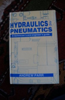 Hydraulics and Pneumatics. A technician's and engineer's guide