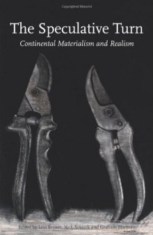 The Speculative Turn: Continental Materialism and Realism (Anamnesis)