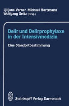 Delir und Delirprophylaxe in der Intensivmedizin: Eine Standortbestimmung
